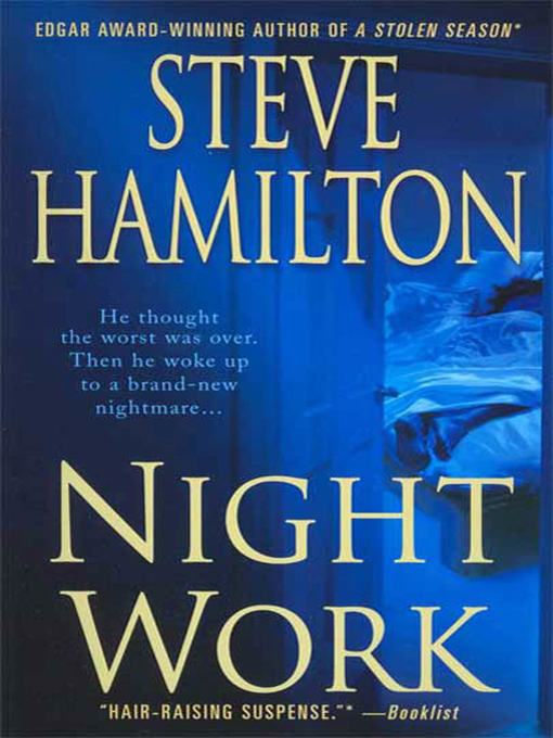 Title details for Night Work by Steve Hamilton - Wait list
